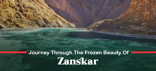 Journey Through The Frozen Beauty Of Zanskar
